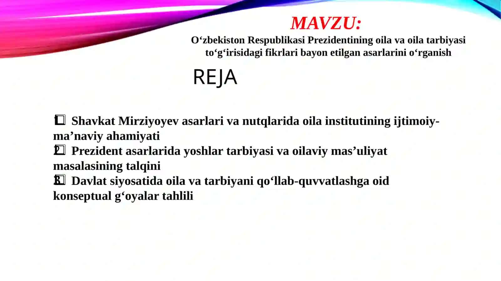 O‘zbekiston Respublikasi Prezidentining oila va oila tarbiyasi to‘g‘irisidagi fikrlari bayon etilgan asarlarini o‘rganish 2