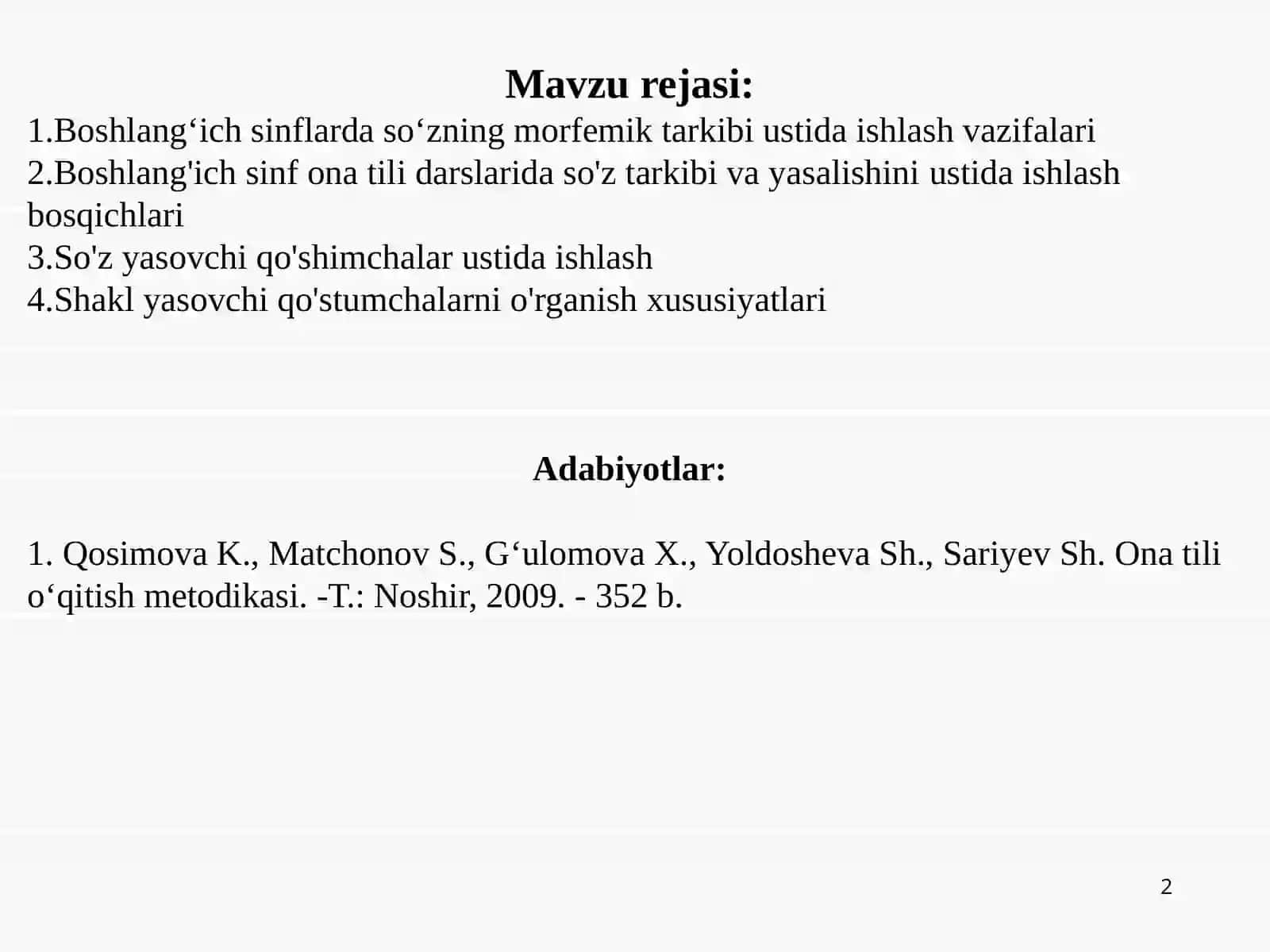 Asos va qo‘shimcha ustida ishlashning mazmuni va metodikasi. So‘z turkumlarini o‘rganish bilan bog‘liq holda so‘zning tarkibi ustida ishlash 2