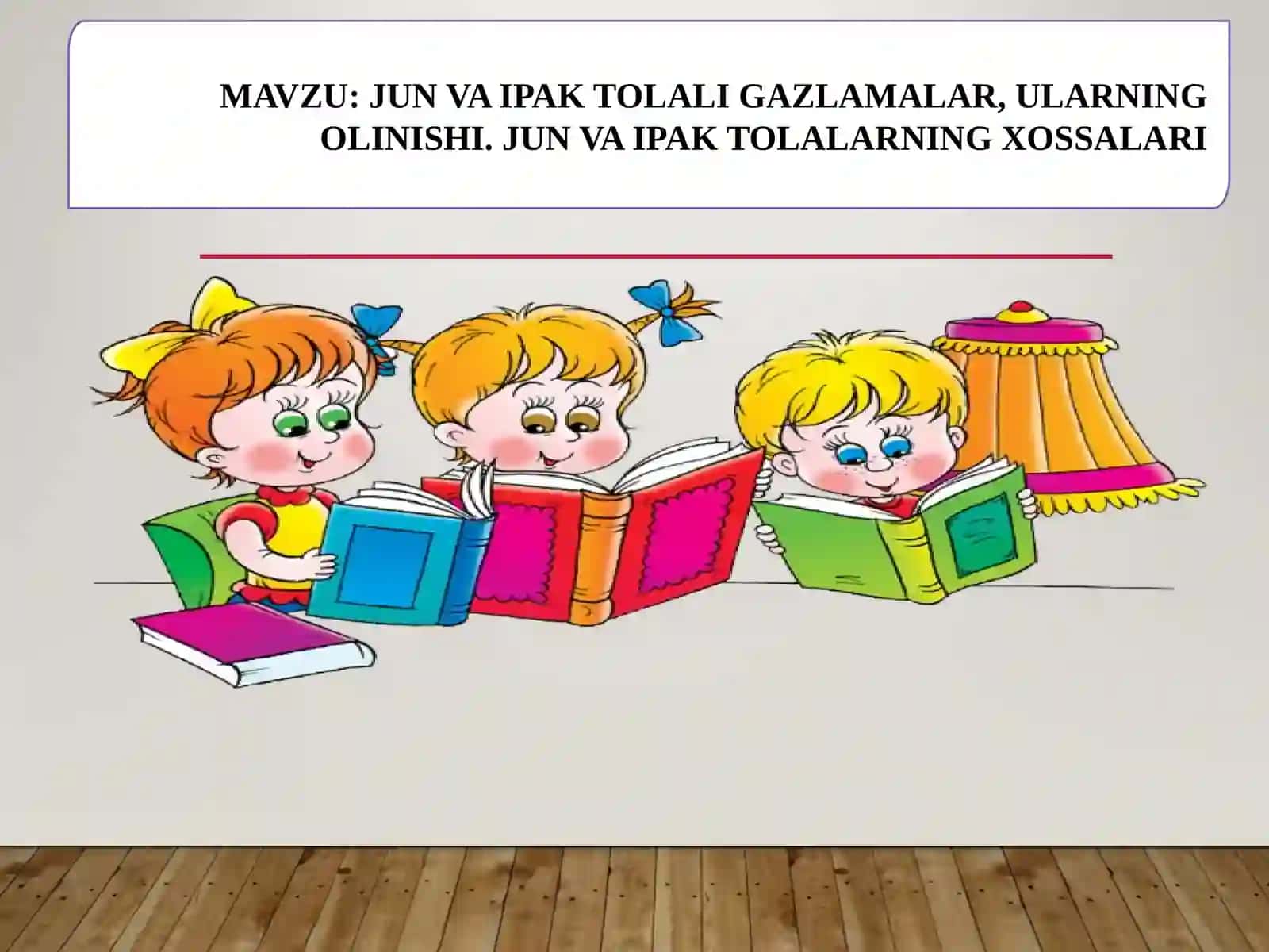 6-sinf Texnologiya fanidan Jun va ipak tolali gazlamalar, ularning olinishi. Jun va ipak tolalarning xossalari dars ishlanma 2