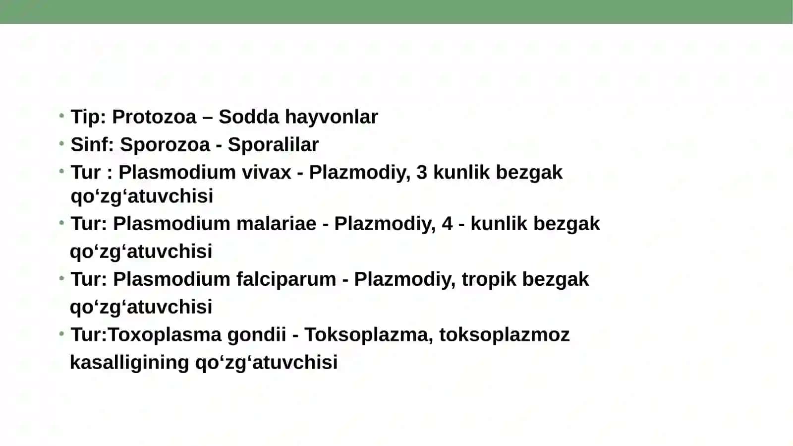Sporalilar. Plazmodiy, 3 kunlik bezgak qo‘zg‘atuvchisi. Plazmodiy, 4 kunlik bezgak qo‘zg‘atuvchisi.Plazmodiy, tropik bezgak qo‘zg‘atuvchisi,Toksoplazma, toksoplazmoz kasalligini qo‘zg‘atuvchisi 2