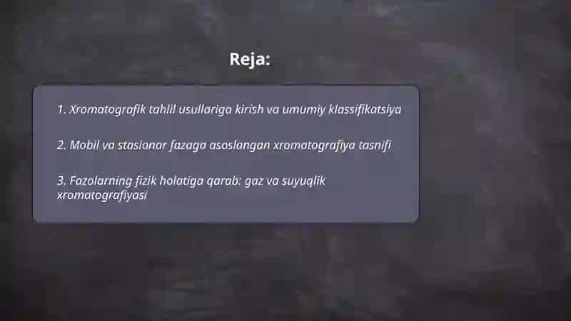 Xromotografik tahlil usullari. Ularni klassifikatsiyalash 2