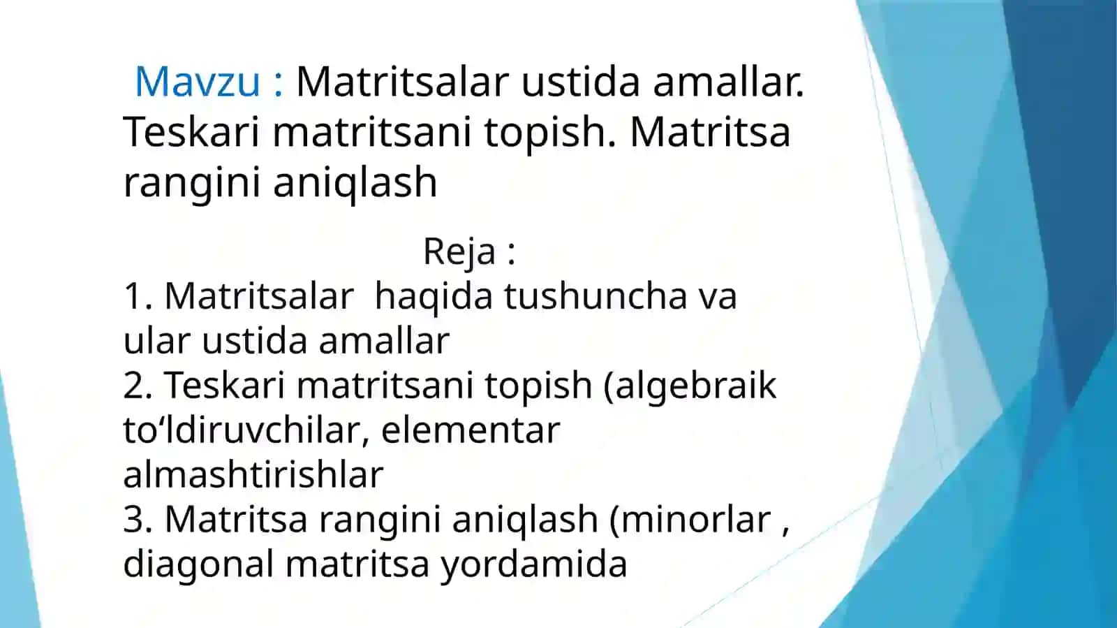 Matritsalar haqida tushuncha va ular ustida amallar 2