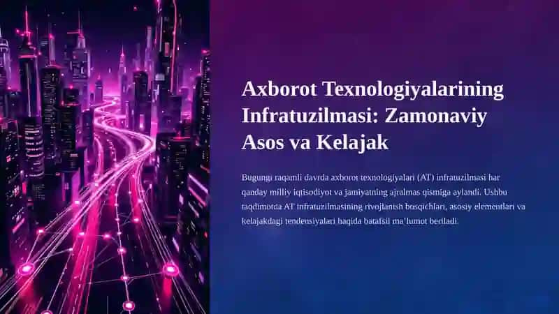 Axborot Texnologiyalarining Infratuzilmasi: Zamonaviy Asos va Kelajak 2