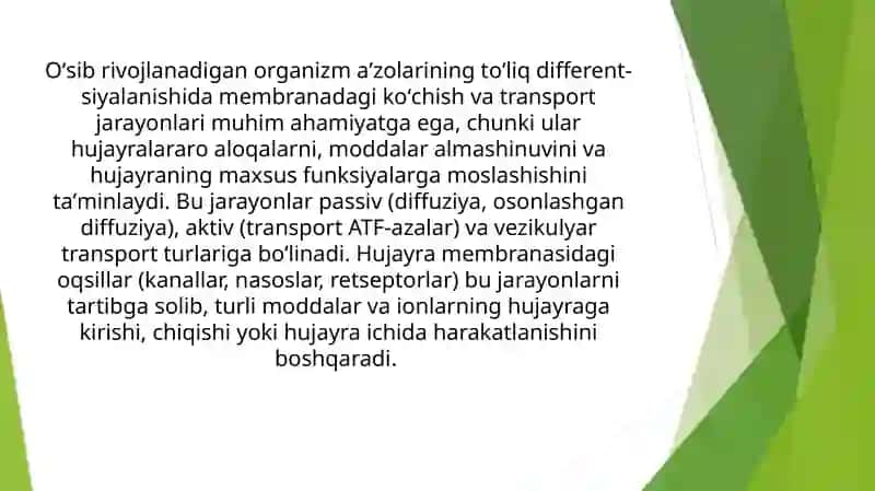 O‘sib rivojlanadigan organizm a'zolarini to‘liq different-siyalanishida membranadagi ko'chish va transport jarayonlarini ahamiyati va xususiyatlari 2