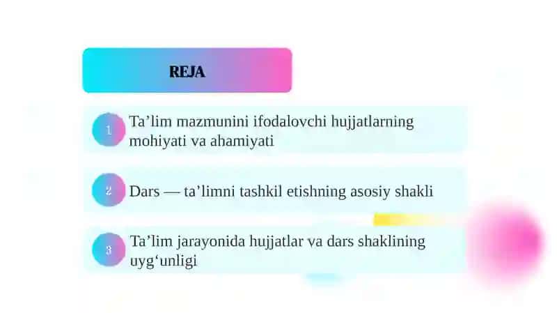 Ta'lim mazmunini ifodalivchi xujjatlar, dars ta'limini tashkil etishning asosiy shakli 2