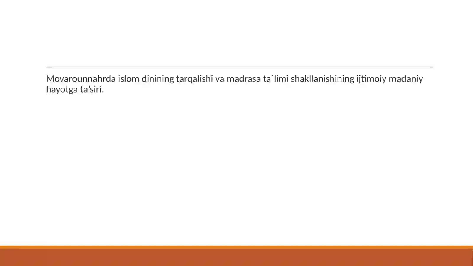 Islom dinining tarqalishi va madrasa ta`limi 2