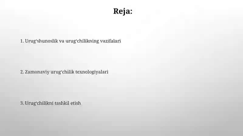 Urug'shunoslik VA urug'chilikning vazifalari hamda uni tashkil etish 2