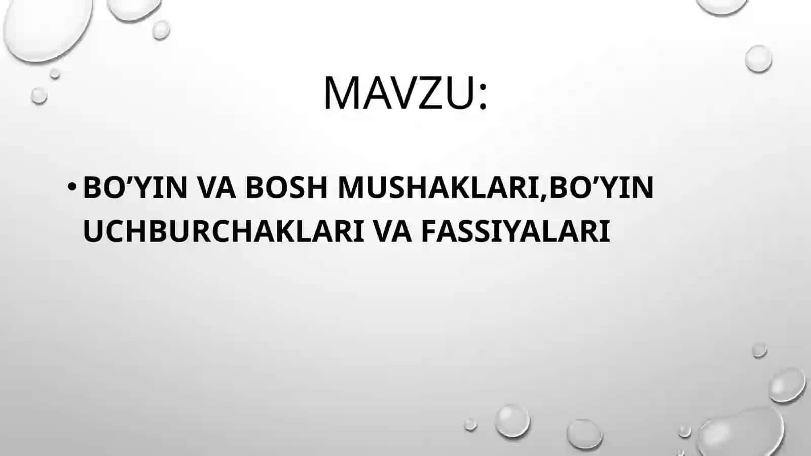 BO’YIN VA BOSH MUSHAKLARI,BO’YIN UCHBURCHAKLARI VA FASSIYALARI 2