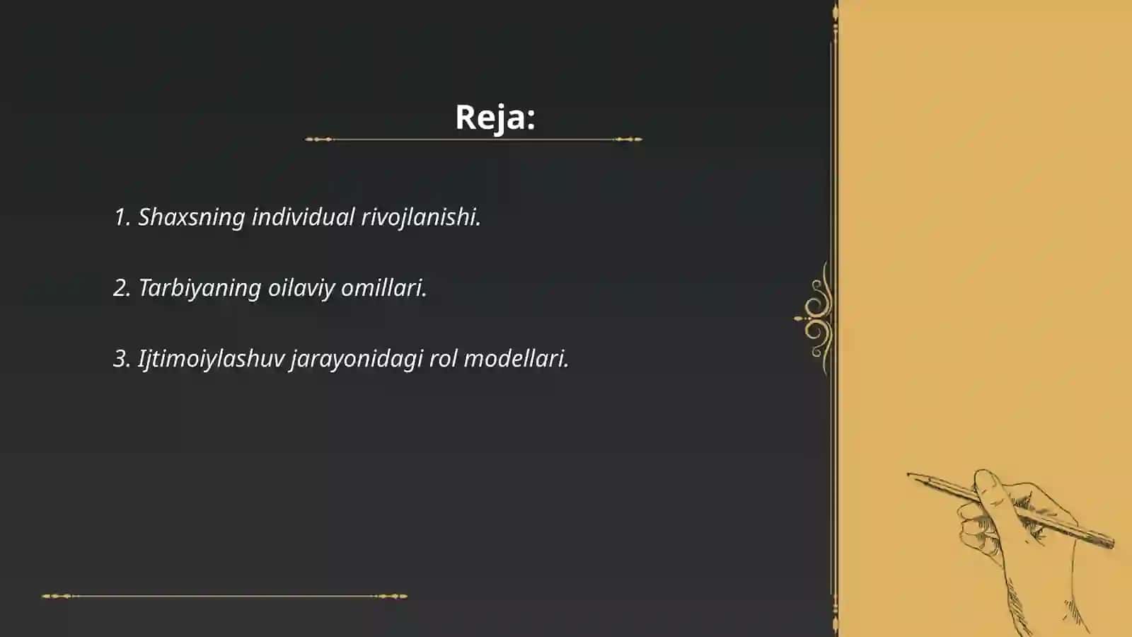 Shaxsning rivojlanishi, tarbiyasi va ijtimoiylashuvi 2