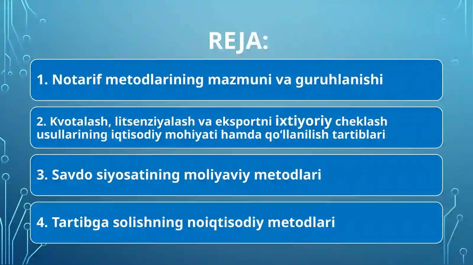 MAVZU.TASHQI SAVDONI TARTIBGA SOLISHNING NOTARIF METODLARI 2