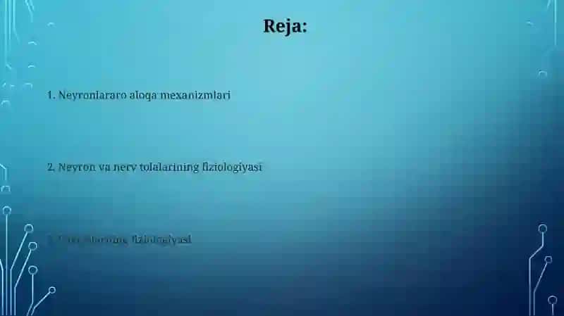 Neyron va nerv tolalari fiziologiyasi.Sinapslar fiziologiyasi 2