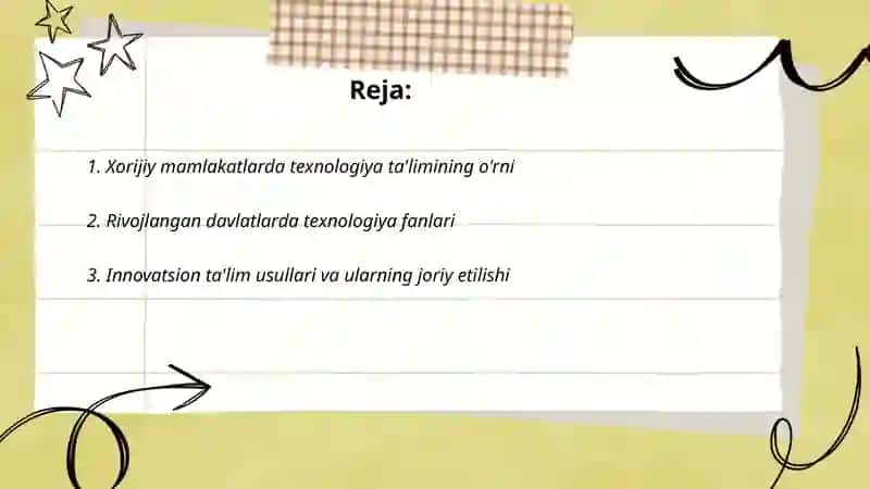 Xorijiy mamlakatlar ta'lim tizimi. Texnologiya ta'limining ahamiyati va mohiyati mavzusida 10ta slayd kerak 2