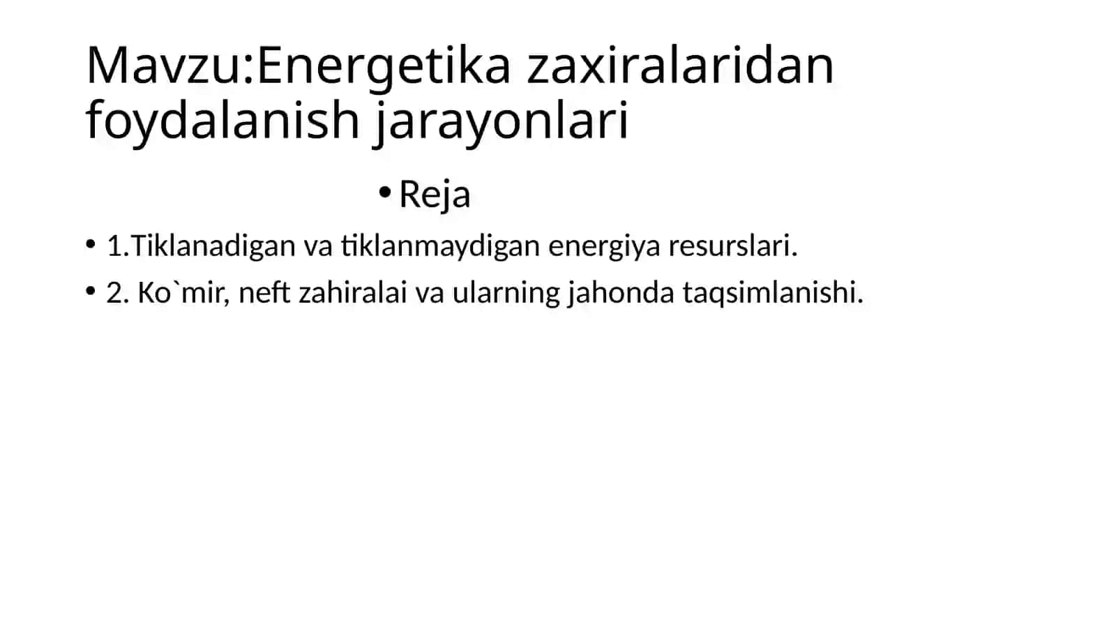 Energetika zaxiralaridan foydalanish jarayonlari 2