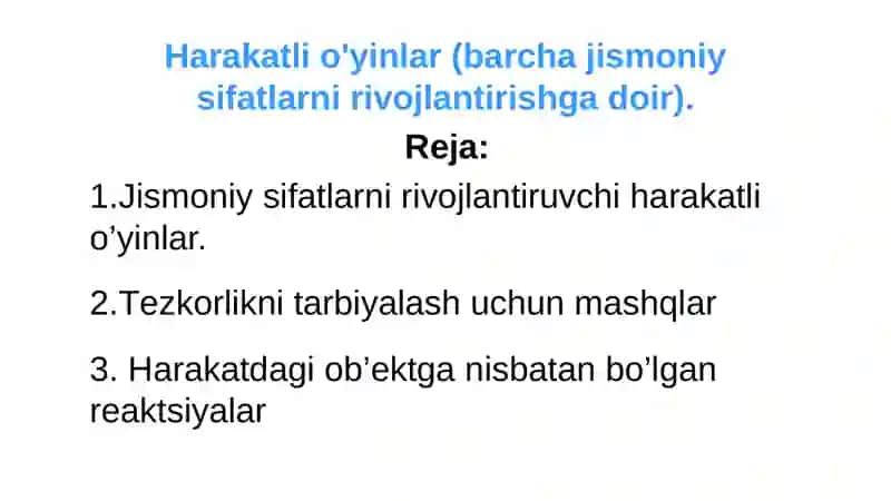 Harakatli o'yinlar (barcha jismoniy sifatlarni rivojlantirishga doir) 2