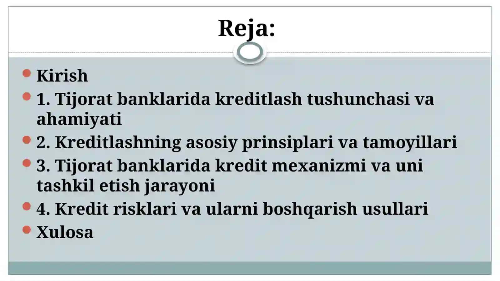 Tijorat banklarida kreditlashni tashkil etish asoslari. Tijorat banklarida kredit mexanizmi. 2