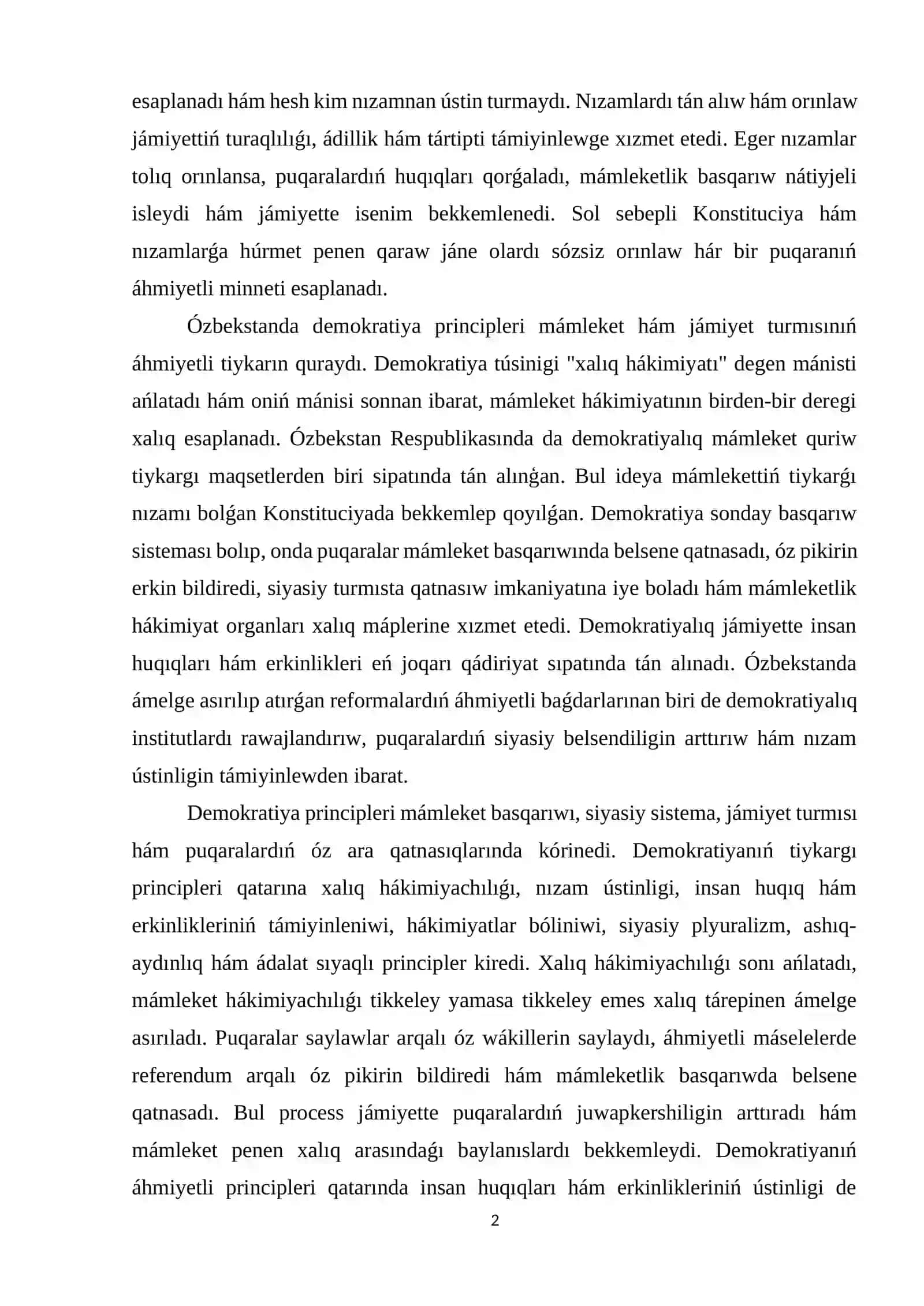 Ózbekstanda demokratiya principleri hám formaları.Konstituciya hám nızamnıń ústinligi jáne olardıń tán alınıwı hám orınlanıwı shártligi 2