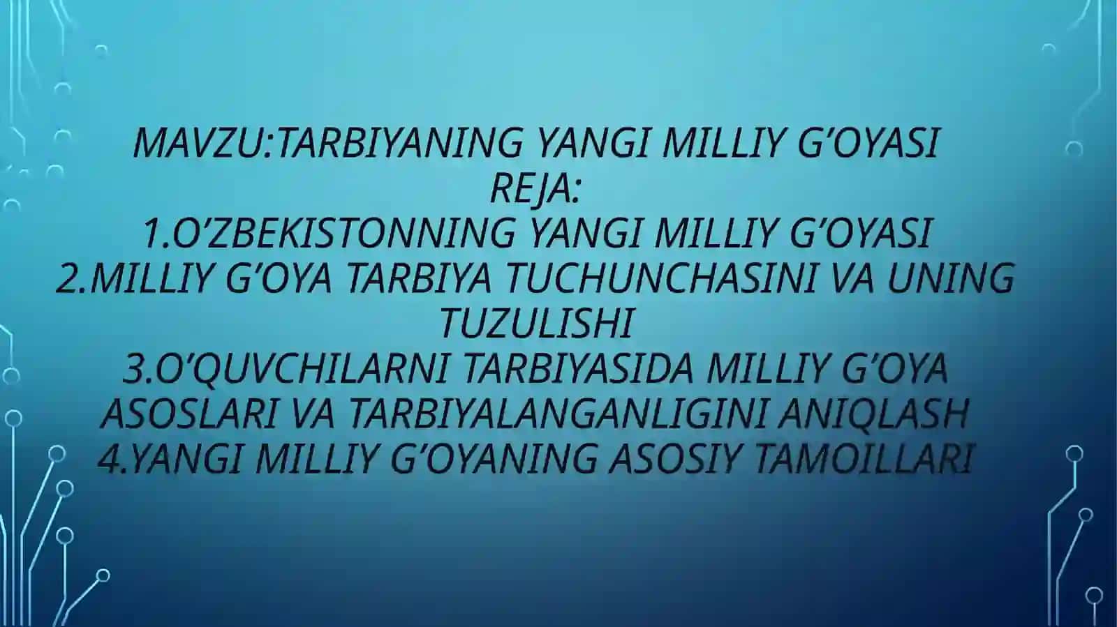 tarbiyaning yangi milliy g’oyasi 2