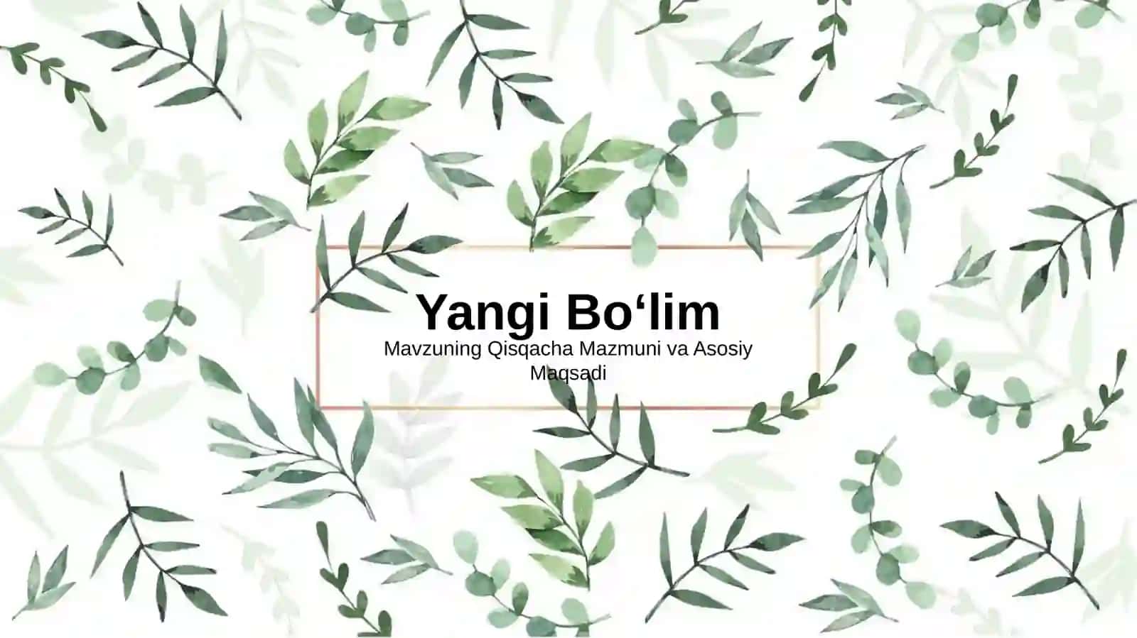 Tabiiy Yashil Barglar Morfologiyasi va Botanika Taqdimoti (48 Slayd) 2