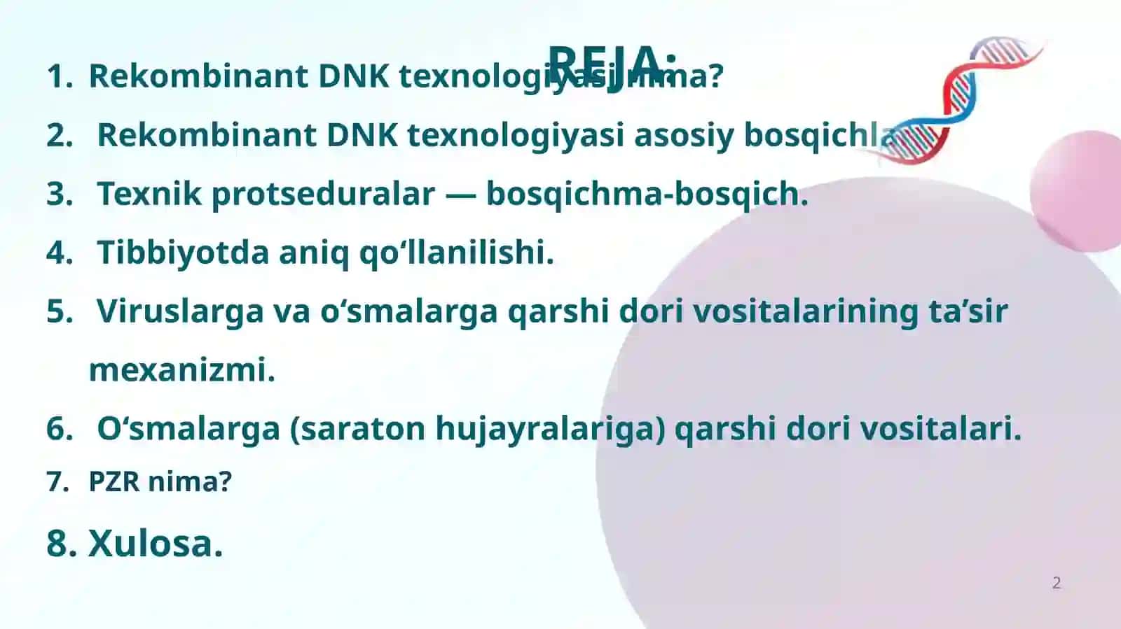 Mavzu:Tibbiyotda DNK rekombinantlarni qo'llanilishi. Viruslarga va o'smalarga qarshi dori vositalarning ta'sir mexanizmi (DNK, RNK fermentlariga nisbatan)PZR- tashxisTopshirdi 2
