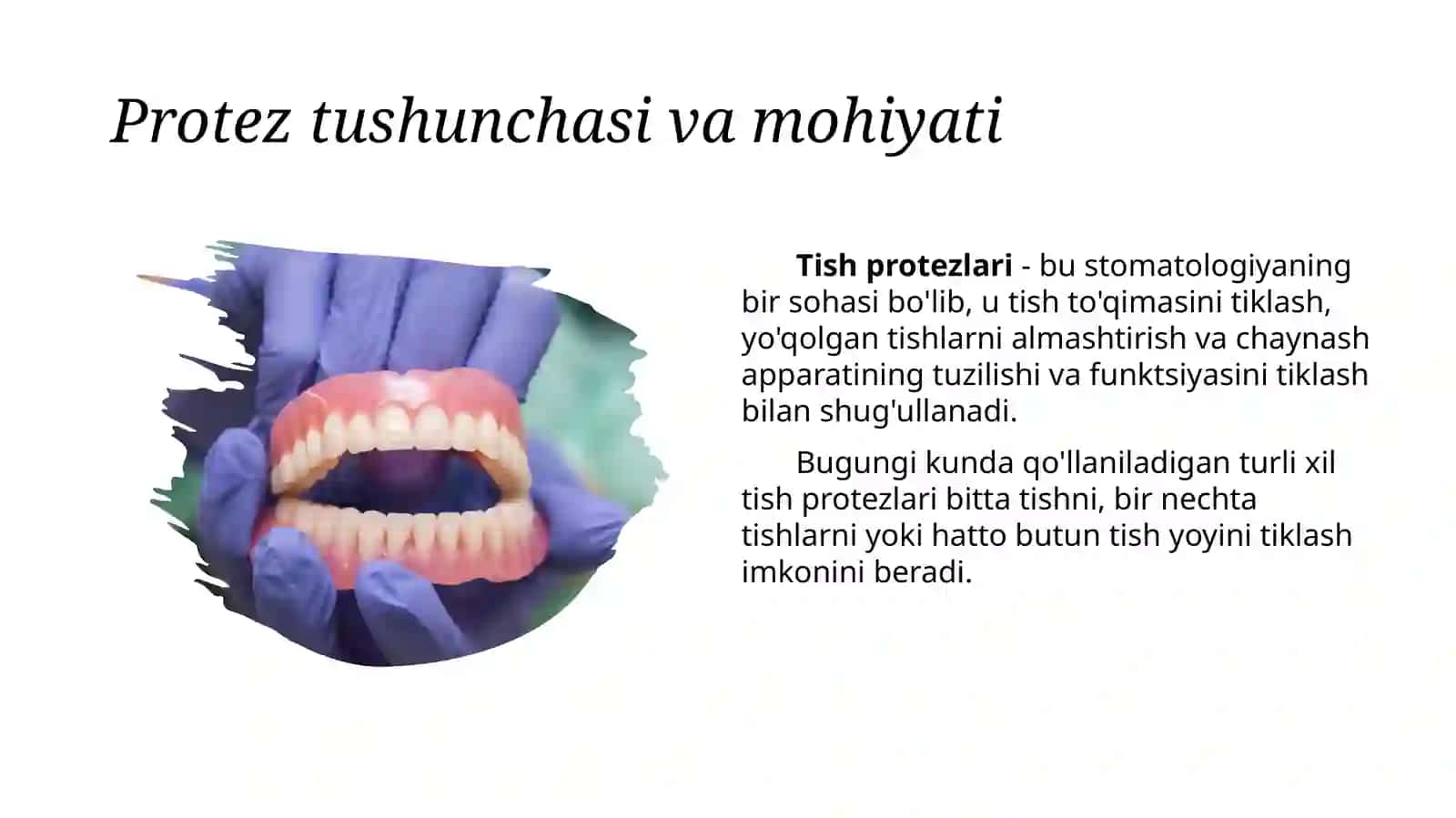 Protezlar va Og'izbo'shlig'itishlarining maxsustayyorlash 2