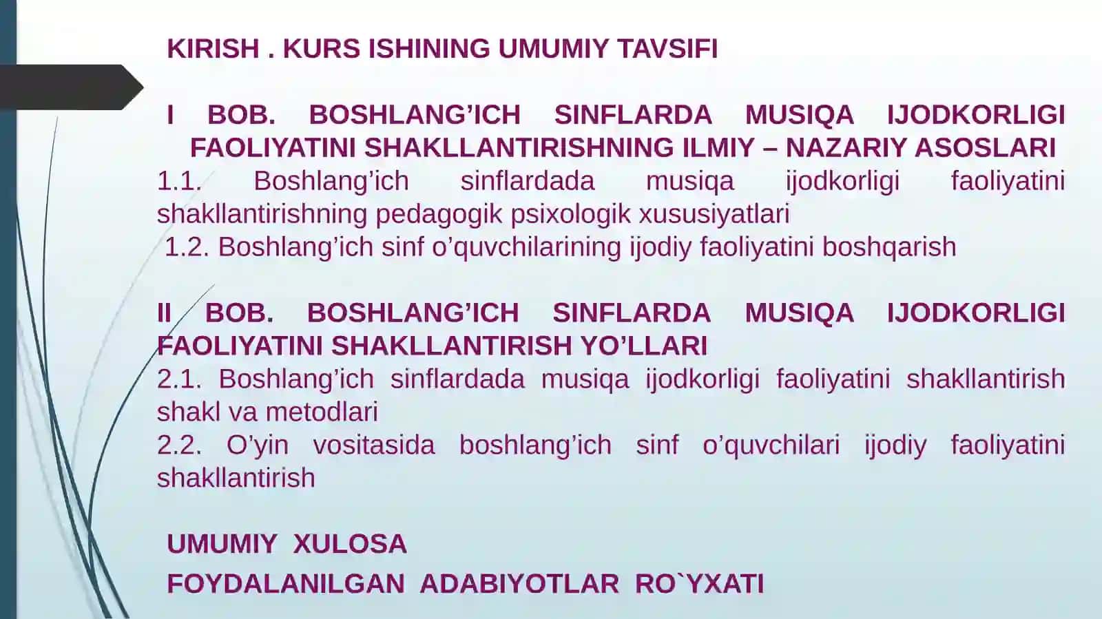BOSHLANG`ICH SINFO`QUVCHILARIDA MUSIQA IJODKORLIGINI OSHIRISHDA AMALGAOSHIRILADIGANISHLAR MAZMUNI 2