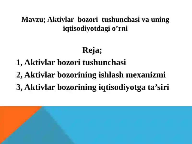 Aktivlar bozori tushunchasi va uning iqtisodiyotdagi o'rni 2