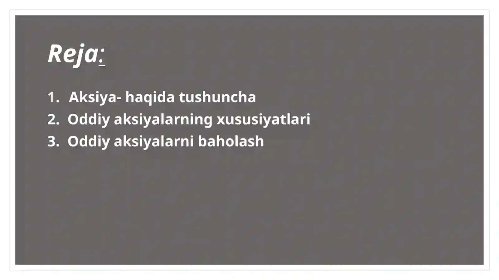 Oddiy aksiyalarning asosiy xususiyatlari, oddiy aksiyalarni baholash 2