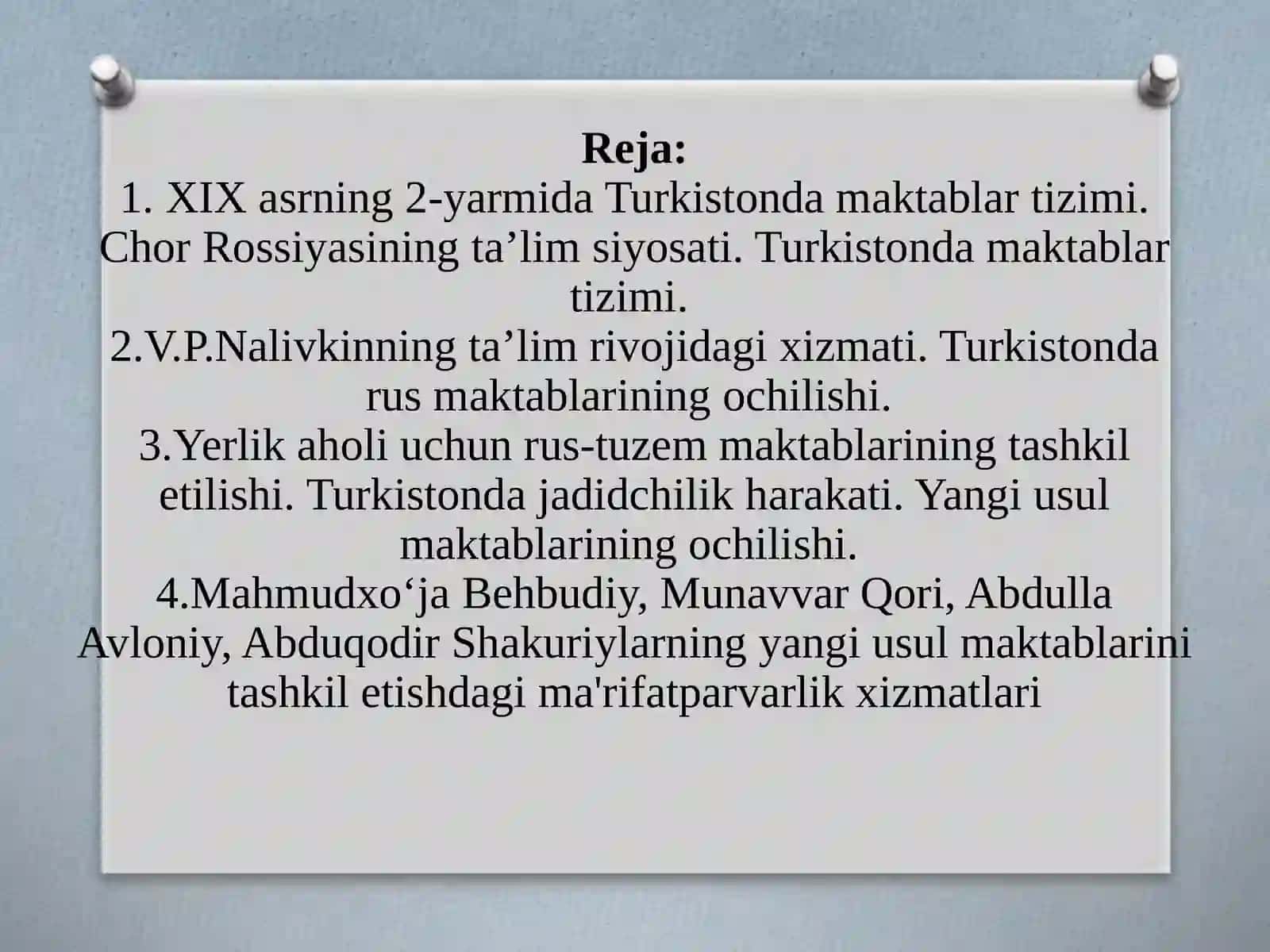 XIXasrning 2-yarmi – XX asrning 1-choragida Turkiston o‘lkasida tarbiya, maktab va pedagogik fikrlar 2