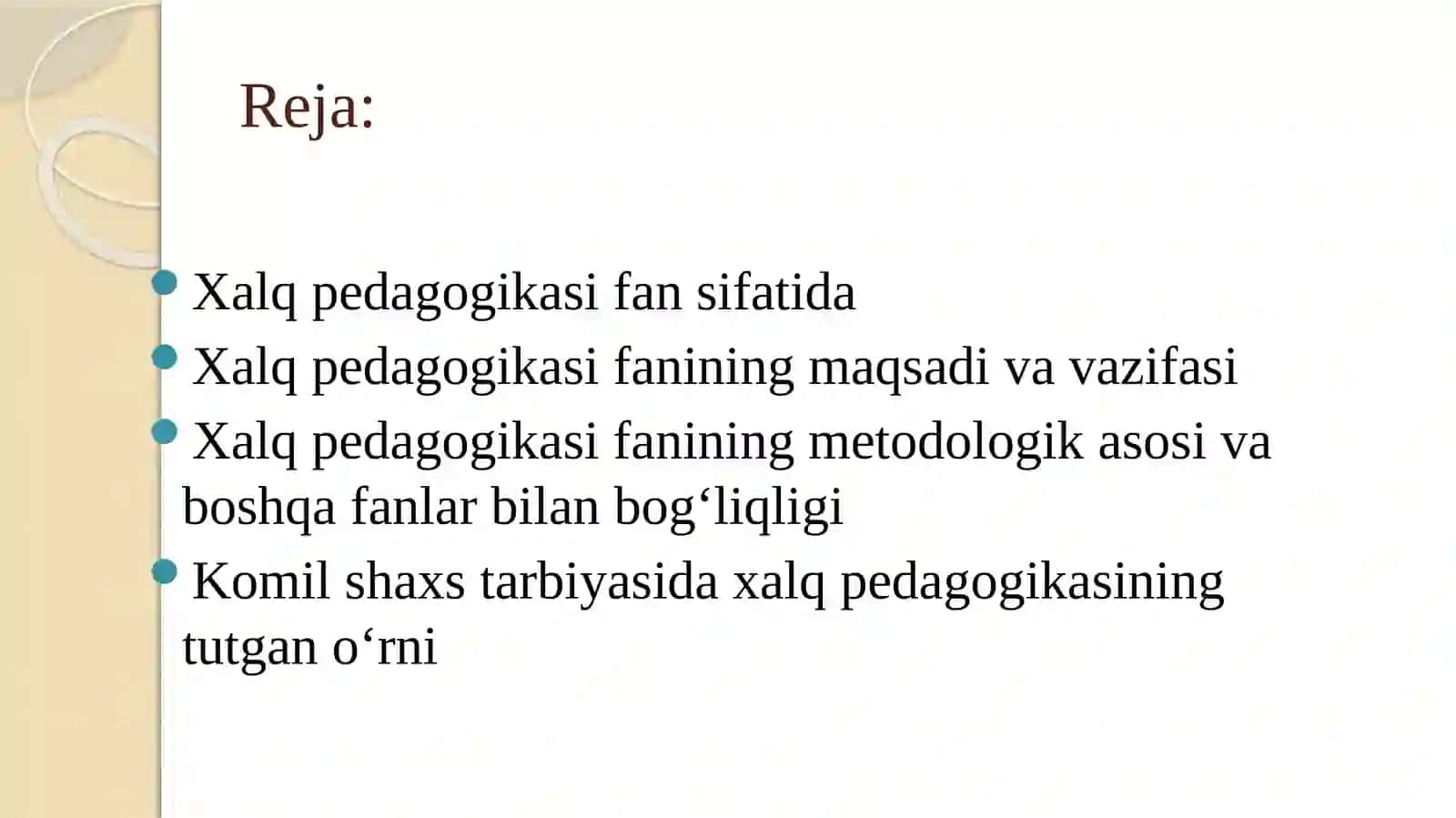 Xalq pedagogikasi fanining maqsadi, vazifalari va mazmuni 2