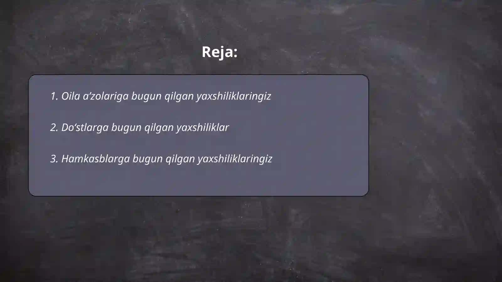 Oila aʼzolariga bugun qilgan yaxshiliklaringiz 2