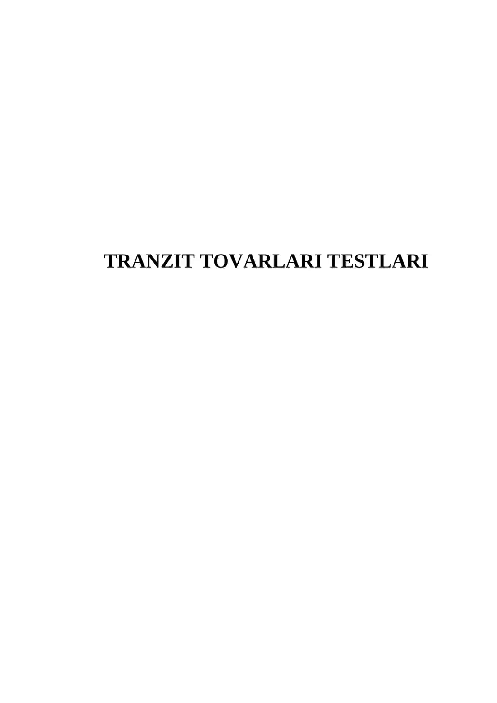 TRANZIT TOVARLARI TESTLARI 2
