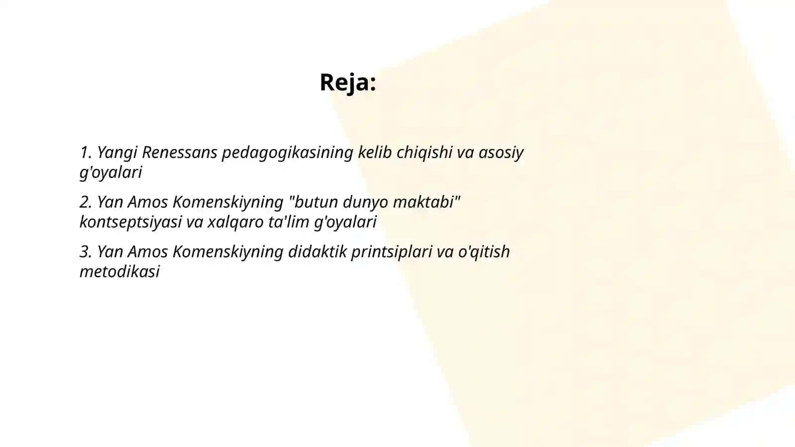 Yangi Renessans pedagogikasi. Yan Amos Komenskiyning pedagogik tizimi. Konstantin Dmitriyevich Ushenskiyning pedagogik tizimi. XX asr jahon taʼlim tizimidagi global trendensiyalar 2