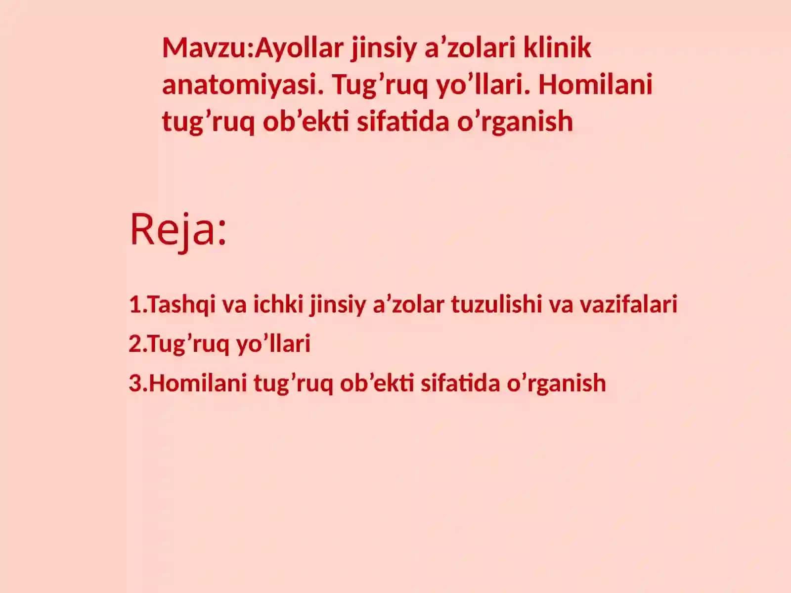 Ayollar jinsiy a'zolari klinik anatomiyasi. Tug'ruq yo'llari. Homilani tug'ruq ob'ekti sifatida o'rganish 2