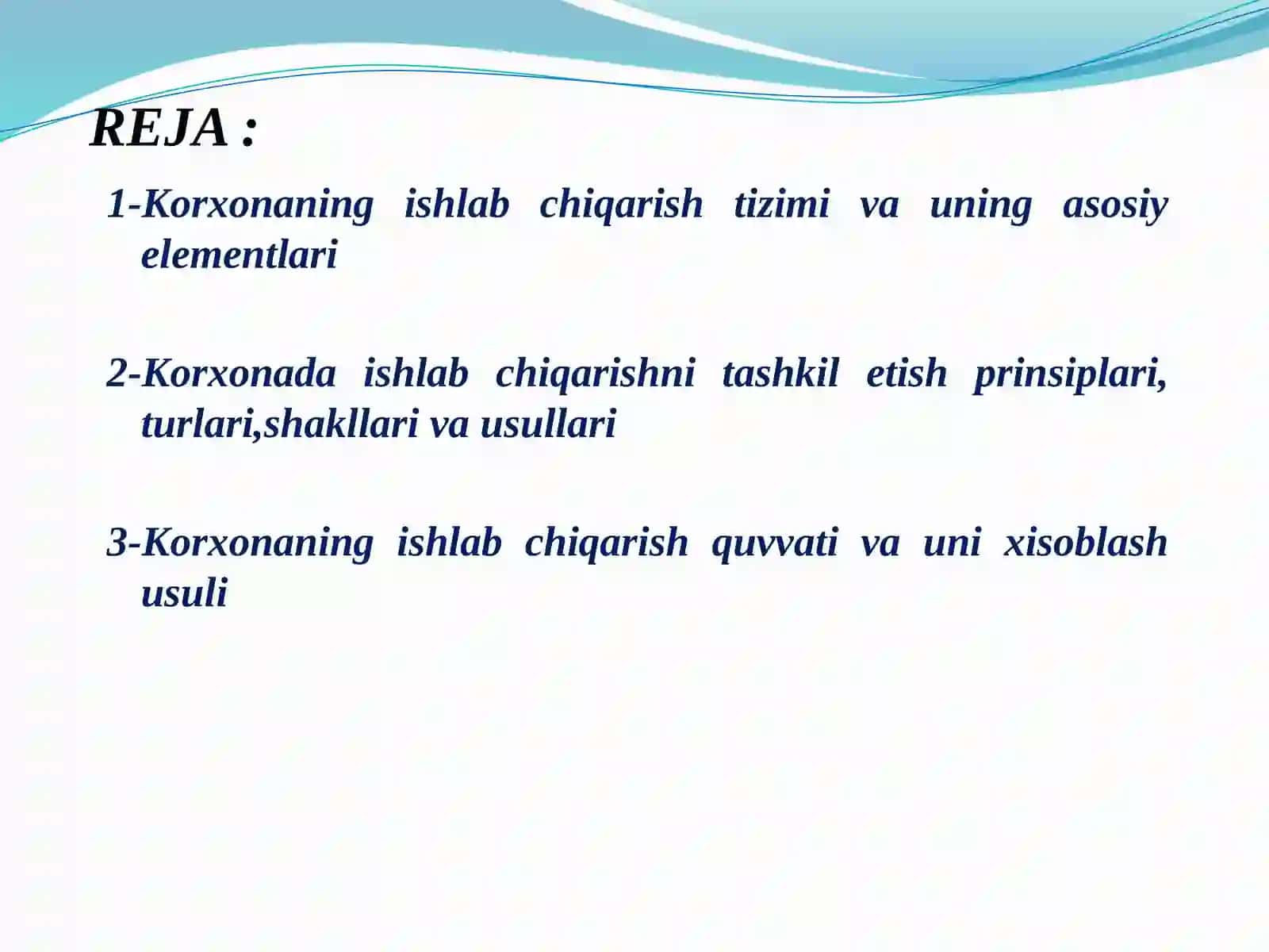MAVZU.ISHLAB CHIQARISH OMILLARI VA ISHLAB CHIQARISH JARAYONI 2