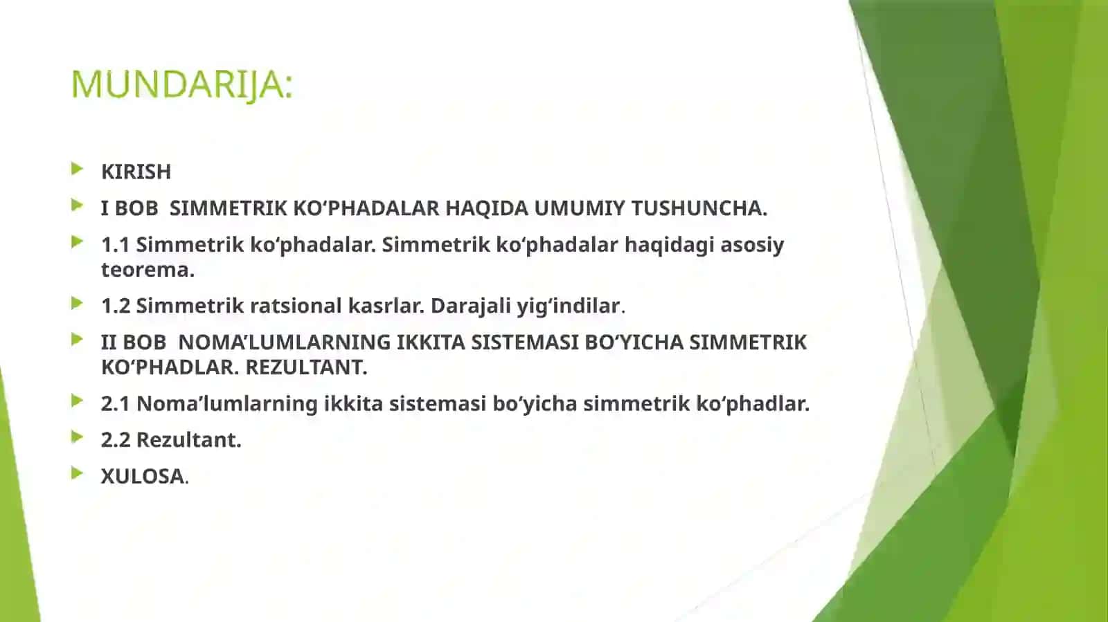 MATEMATIKA TA’LIM YO‘NALISHI M_24_02-GURUH TALABASI ODILOVA DILBARNING “ALGEBRA” FANIDAN “SIMMETRIK KO‘PHADLAR VA ULARNING TATBIQLARI” MAVZUSIDA TAYYORLAGAN KURS ISHI TAQDIMOTI 2
