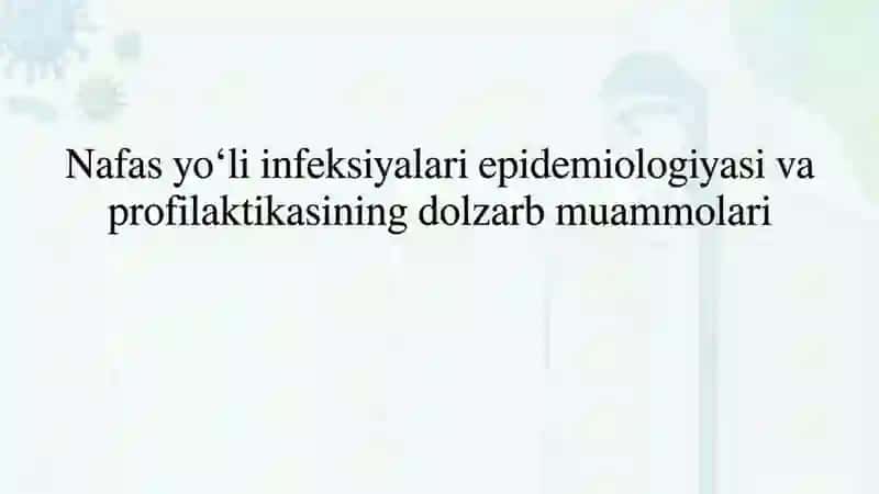 Nafas yoʻli infeksiyalari 2