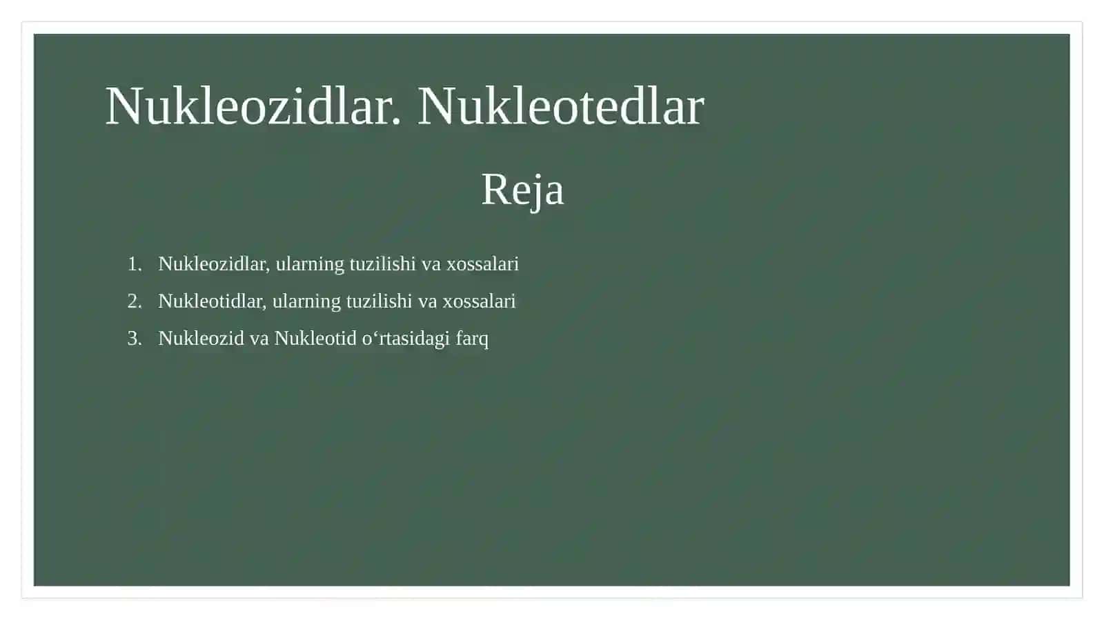 Nukleozidlar. Nukleotedlar 2