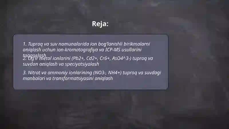 Tuproq va suvning ifloslanishida ion bog‘lanishli birikmalarni aniqlash 2