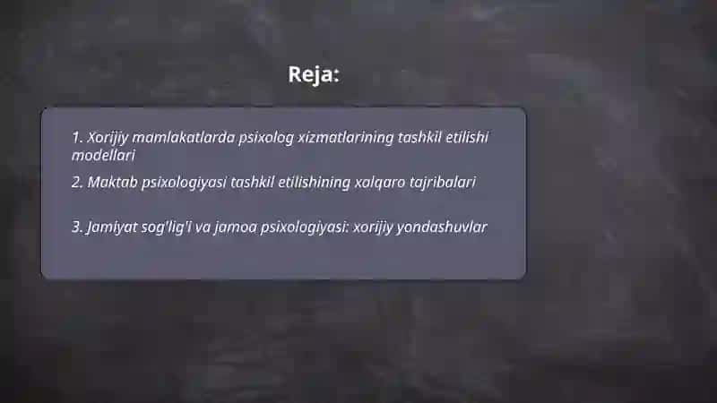 Psixolog faoliyatini tashkil qilishda xorijiy tajribalar 2