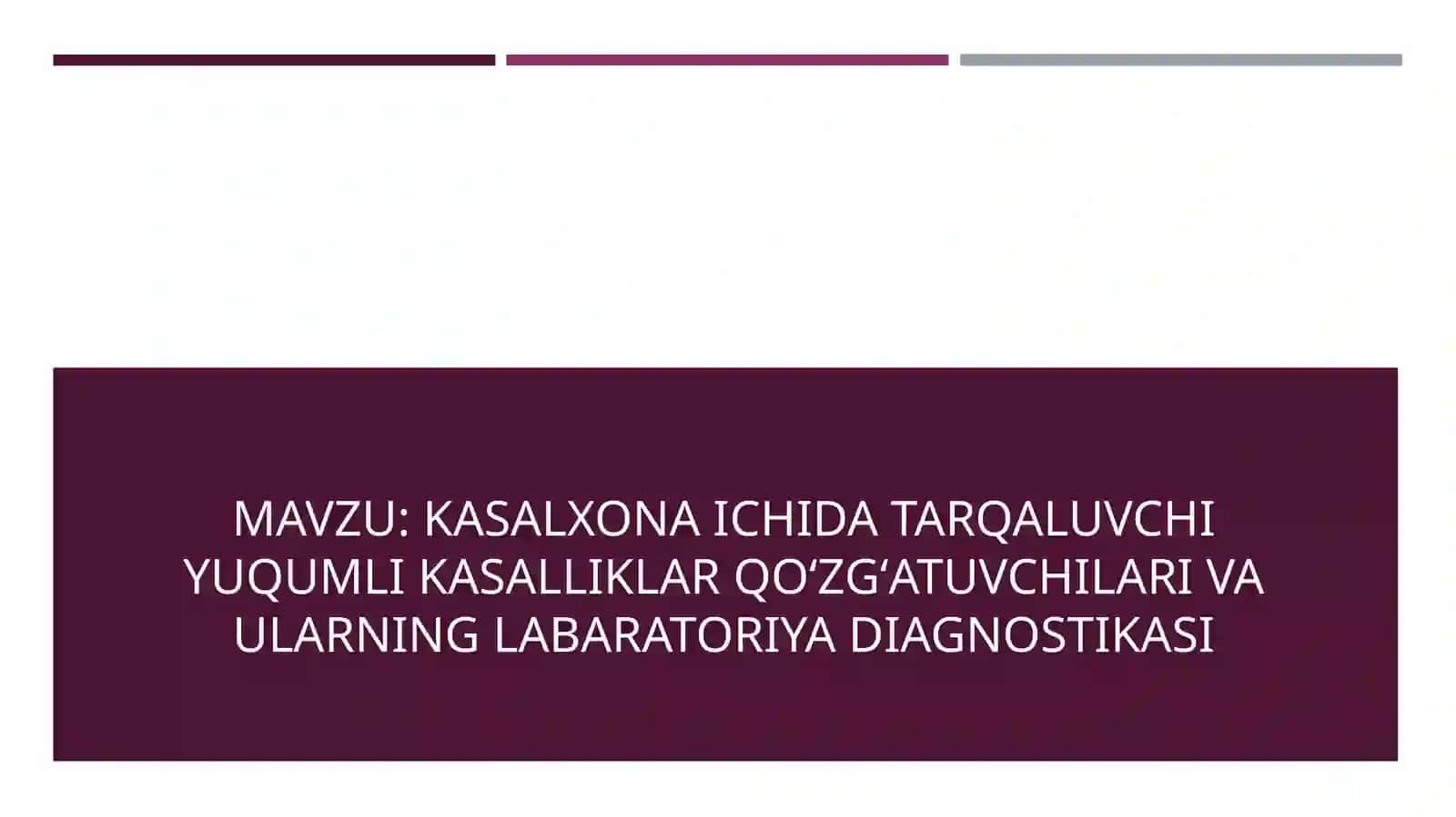 Kasalxona ichidagi tarqaluvchi yuqumli kasalliklar 2