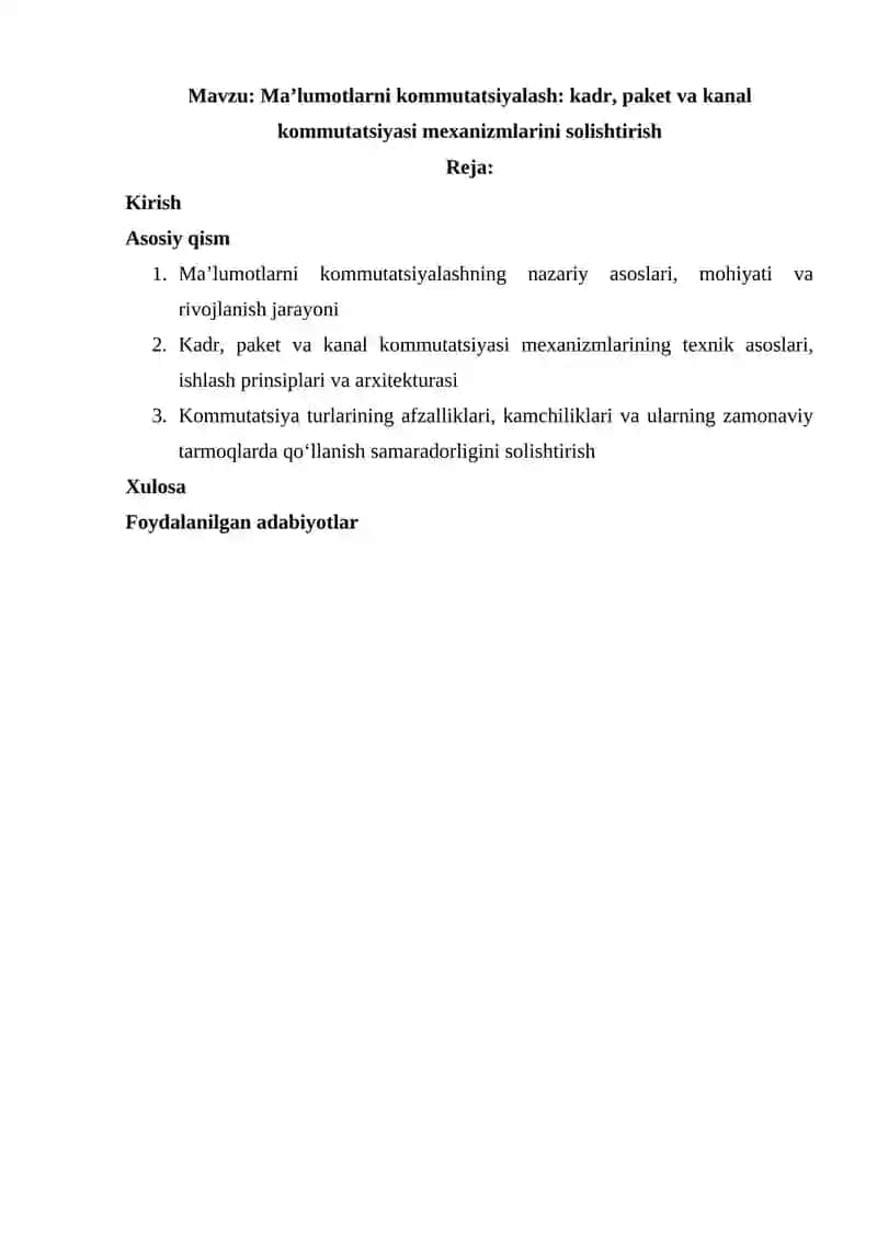 Ma’lumotlarni kommutatsiyalash kadr, paket va kanal kommutatsiyasi mexanizmlarini solishtirish 2