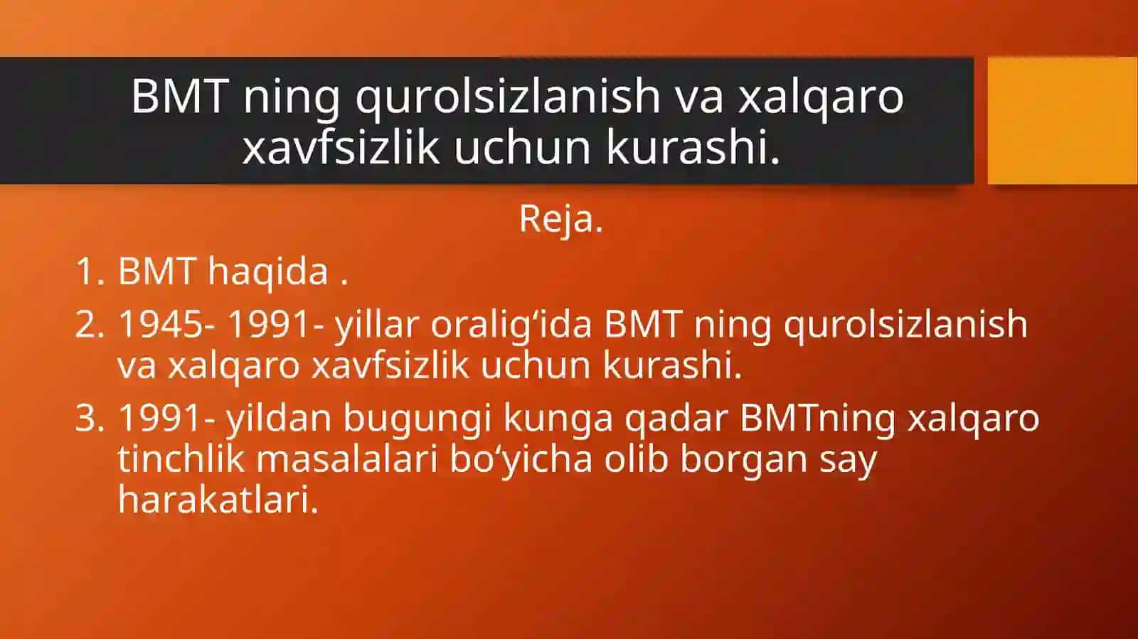 BMT ning qurоlsizlanish va хalqarо хavfsizlik uchun kurashi. 2