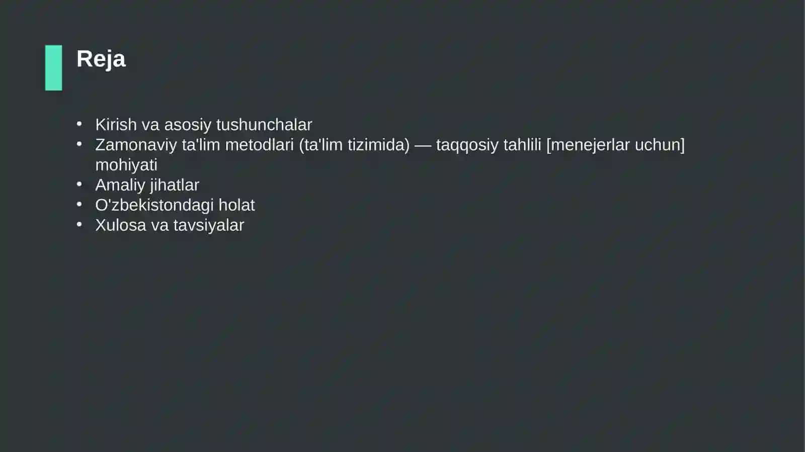 Zamonaviy ta'lim metodlari (ta'lim tizimida) — taqqosiy tahlili [menejerlar uchun] 2