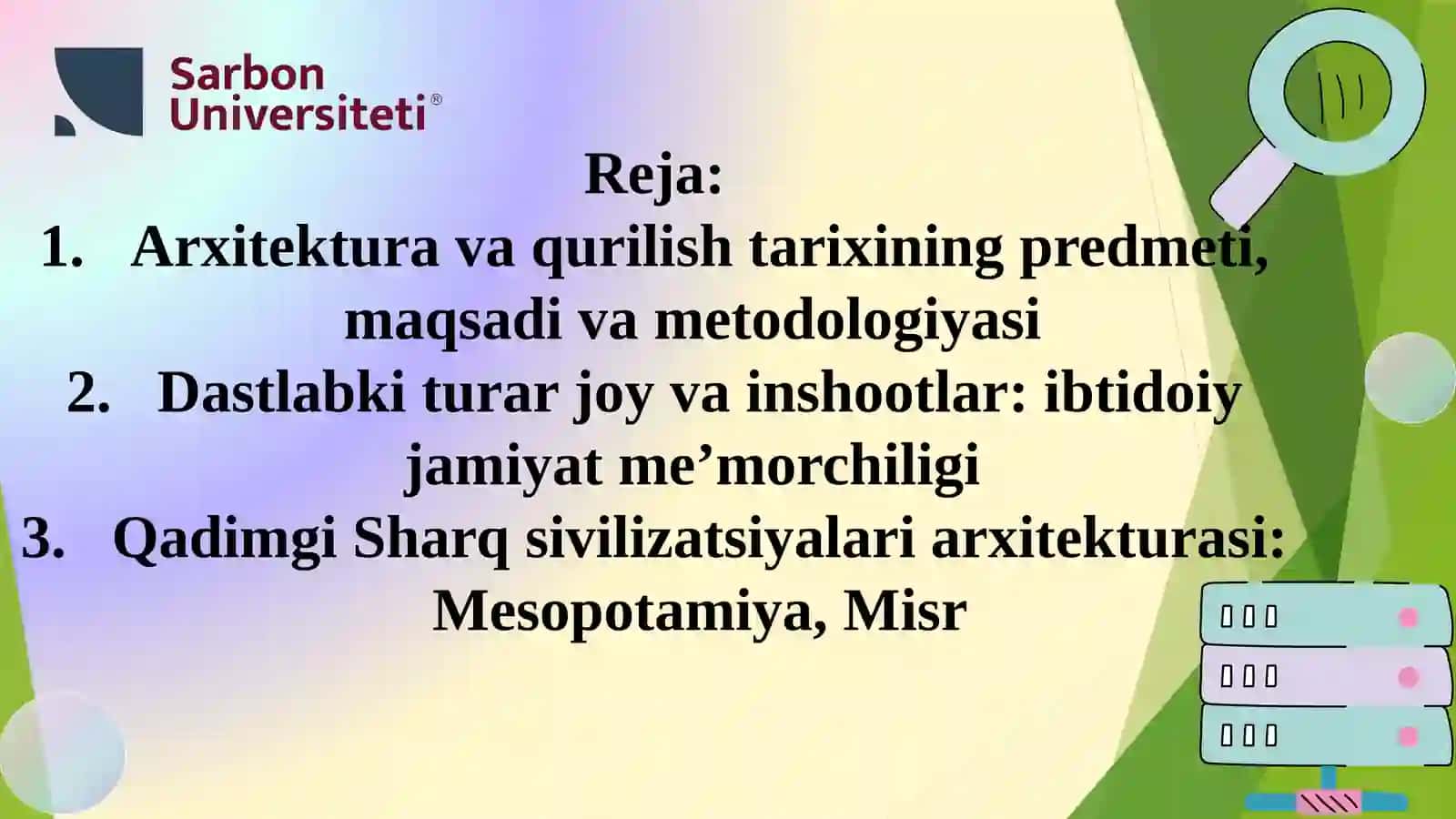 Arxitektura va qurilish tarixining predmeti, maqsadi va metodologiyasi 2