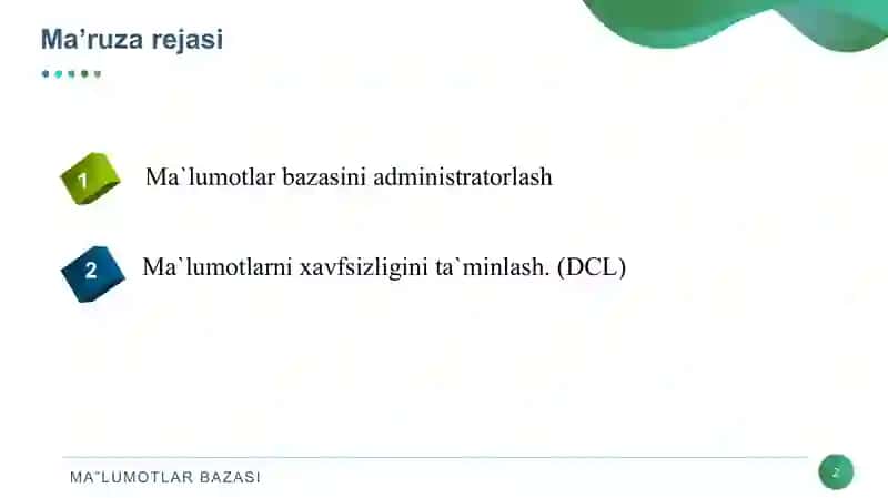 MA’LUOTLAR BAZASINI ADMINISTRATORLASH VA XAVFSIZLIGINI TA‘MINLASH 2