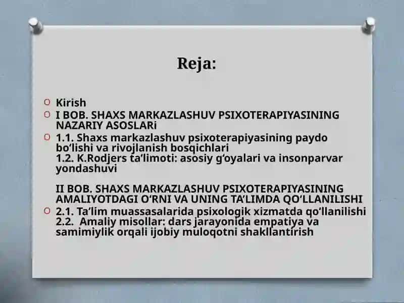 Shaxs markazlashuv psixoterapiyasi prinsiplari va ularning amaliyotdagi o’rni 2