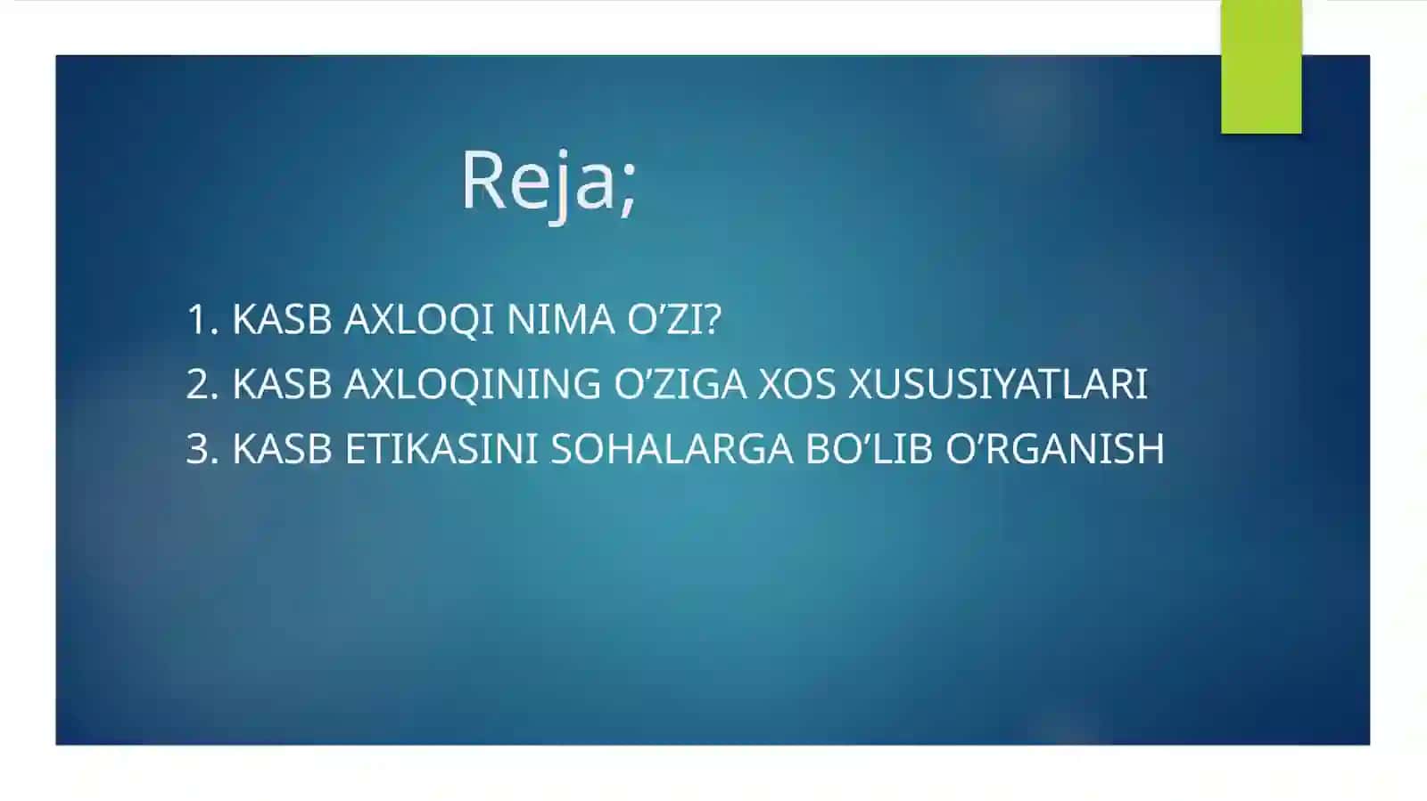 Kasb axloq tushunchasi. Umumiy va xususiy jihatlar 2