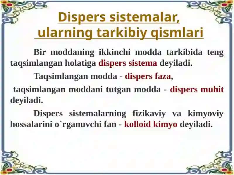 Kolloid sistemalarning molekulyar-kinetik va spesifik xossalari. Kolloid sistemalarning turgʻunligi. Dagʻal-dispers sistemalar. 2
