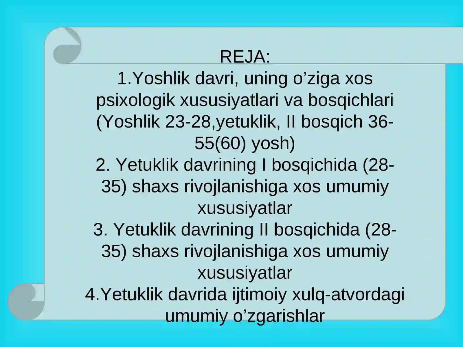YOSHLIK VA YETUKLIK DAVRINING PSIXOLOGIK XUSUSIYATLARI 2