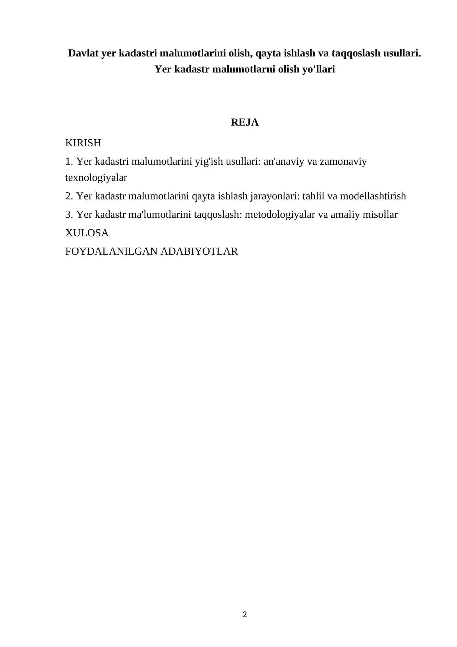 Davlat yer kadastri malumotlarini olish, qayta ishlash va taqqoslash usullari. Yer kadastr malumotlarni olish yo'llari 2